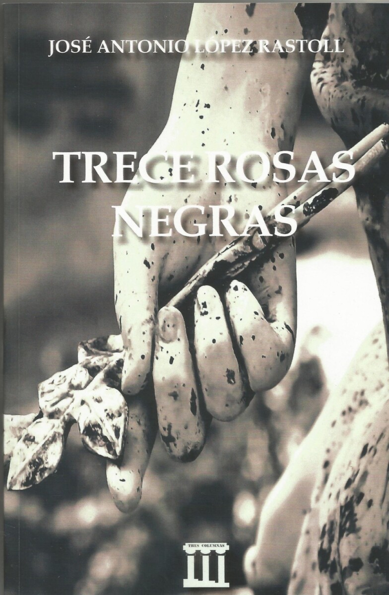 Resultado de imagen de TRECE ROSAS NEGRAS
